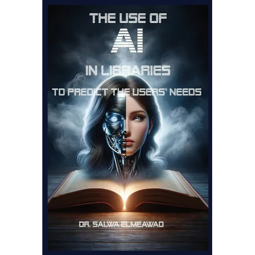 The Use of AI in Libraries to Predict the users' Needs in Different Communities