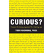 Curious?