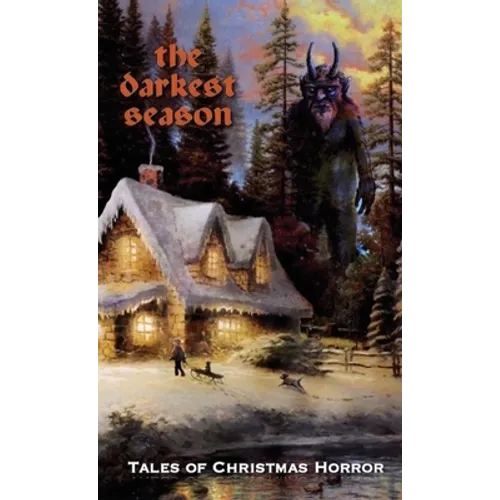 The Darkest Season: Tales of Christmas Horror