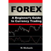 Forex - A Beginner's Guide to Currency Trading