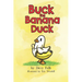 Buck the Banana Duck