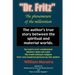 "Dr. Fritz" The Phenomenon of the Millenium: The author's true story between the spiritual and material worlds.