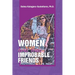 Women and their Improbable Friends