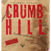 Crumb Hill: A Guide to Beasts, Objects, and Folks