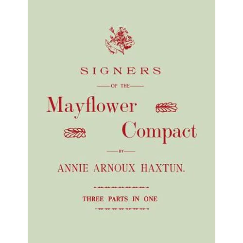Signers of the Mayflower Compact. Three Parts in One