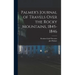 Palmer's Journal of Travels Over the Rocky Mountains, 1845-1846
