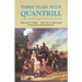 Three Years with Quantrill: A True Story Volume 60