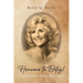 Heavens to Betsy!: Stories of Humor, Heartache, and Hope