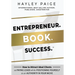 Entrepreneur. Book. Success.(TM): How to Attract Ideal Clients as Paying Leads while Positioning Yourself as an Authority in Your Niche