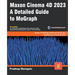 Maxon Cinema 4D 2023: A Detailed Guide to MoGraph