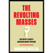 The Revolting Masses: José Ortega Y Gasset's Liberalism Against Populism