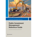Public Investment Management Reference Guide