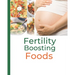Fertility Boosting Foods
