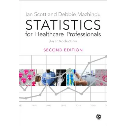 Statistics for Healthcare Professionals: An Introduction