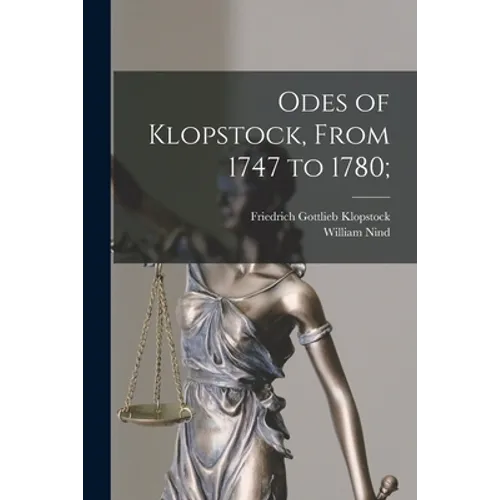 Odes of Klopstock, From 1747 to 1780;