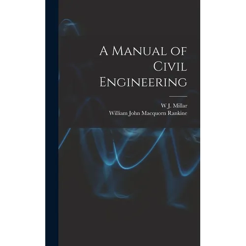 A Manual of Civil Engineering