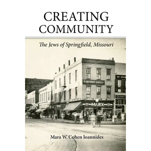 Creating Community: The Jews of Springfield, Missouri