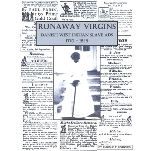 Runaway Virgins: Danish West Indian Slave Ads 1770-1848