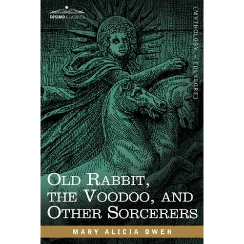 Old Rabbit, the Voodoo, and Other Sorcerers