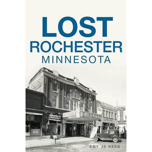 Lost Rochester, Minnesota