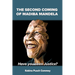 The Second Coming of Nelson Mandela: Have you seen Justice?