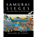Samurai Sieges: The Long Road to Unification