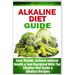 Alkaline Diet Guide: Lose Weight Quickly, Achieve Optimal Health, and Feel Energized with the Alkaline Diet and Alkaline Recipes