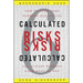 Calculated Risks: How to Know When Numbers Deceive You