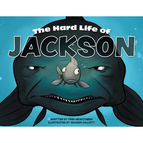 The Hard Life of Jackson