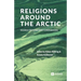 Religions around the Arctic: Source Criticism and Comparisons
