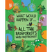 All the Rainforests Were Destroyed?