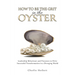 How to Be the Grit in the Oyster