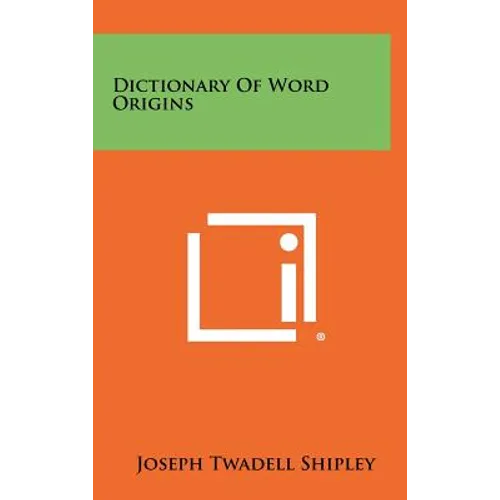 Dictionary Of Word Origins