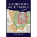 Rochester's South Wedge, Revisited
