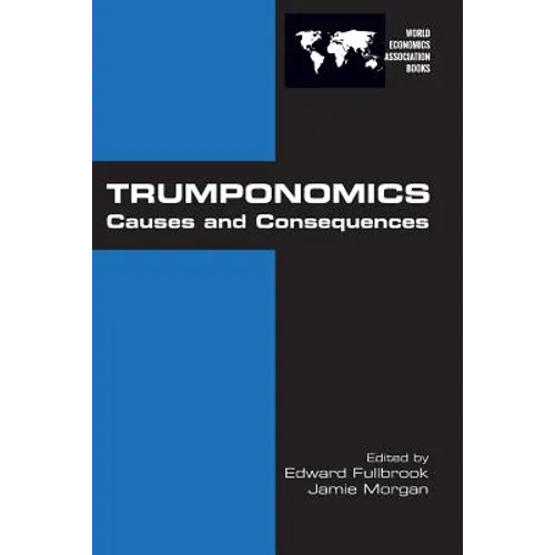 Trumponomics: Causes and Consequences