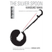 The Silver Spoon: Memoir of a Boyhood in Japan