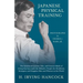 Japanese Physical Training - The System of Exercise, Diet, and General Mode of Living that has made the Mikado's People the Healthiest, Strongest, and