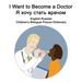 English-Russian I Want to Become a Doctor/Я хочу стать врачо