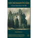 Necromanticism: Traveling to Meet the Dead, 1750-1860
