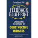 The Feedback Blueprint: Unlocking the Power of Constructive Insights