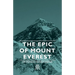 The Epic of Mount Everest