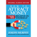 How to Attract Money Features Bonus Book: Believe in Yourself: Original Classic Edition