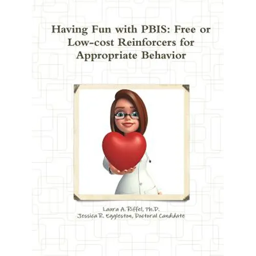 Having Fun with PBIS: Free or No-cost Reinforcers for Appropriate Behavior