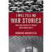 I Will Tell No War Stories: What Our Fathers Left Unsaid about World War II