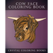 Cow Coloring Book: 30 Simple Line Drawing Cow Face Coloring Pages