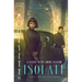 Isolate: A Novel in the Grand Illusion
