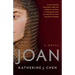 Joan: A Novel of Joan of Arc