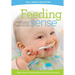 Feeding sense: A sensible approach to your baby's nutrition and health