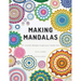 Making Mandalas US Terms Edition: 27 Crochet Designs to Get Your Hooks Into