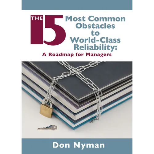 The 15 Most Common Obstacles to World-Class Reliability